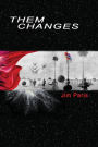 Them Changes