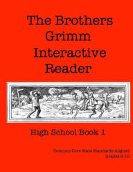 Title: The Brothers Grimm Interactive Reader: High School Book 1, Author: Elizabeth Chapin-Pinotti