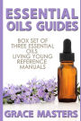 Essential Oils Guides: Box Set of Three Essential Oils Living Young Reference Manuals