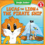 Lucas The Lion & The Pirate Ship