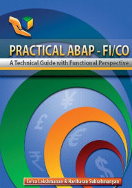 Title: Practical ABAP - FI/CO: A Technical Guide with Functional Perspective, Author: Hariharan Subrahmanyan