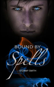 Title: Bound by Spells, Author: Stormy Smith