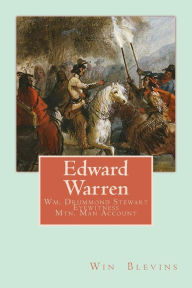 Title: Edward Warren: Mountain Man Eyewitness Accounts, Author: William Drummond Stewart Sir