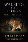Walking With Tigers: A Collection of LSU Sports Stories