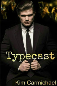 Title: Typecast, Author: Kim Carmichael