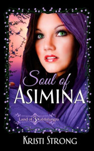 Title: Soul of Asimina, Author: Kristi Strong