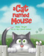 A Cat Named Mouse