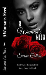 Title: A Woman's Need, Author: Susan Collins Dr