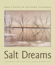 Title: Salt Dreams: Land & Water in Low-Down California, Author: William deBuys