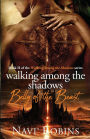 Walking Among the Shadows: Belly of the Beast