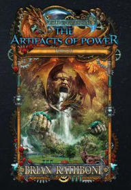 Title: The Artifacts of Power, Author: Brian Rathbone