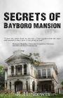 Secrets of Bayboro Mansion