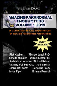 Title: Amazing Paranormal Encounters: 2015, Author: Annette Munnich