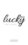 Alternative view 4 of Lucky Me