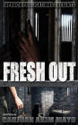 Fresh Out