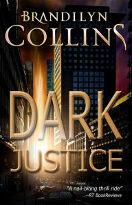 Title: Dark Justice, Author: Brandilyn Collins