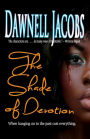 The Shade of Devotion