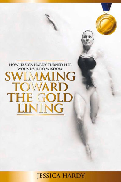 Swimming Toward The Gold Lining: How Jessica Hardy turned her wounds into wisdom
