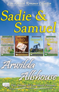 Title: Amish Romance: Sadie and Samuel Collection (4 in 1 Book Boxed Set): The Amish of Lawrence County, PA, Author: Arwilda Allshouse