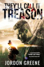They'll Call It Treason