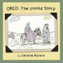 Obed: The Untold Story