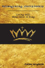 Reimagining Discipleship: Living Well When Jesus is King