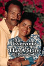 Everyone Has A Story