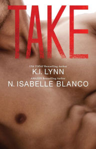 Title: Take: Need part 2, Author: N Isabelle Blanco