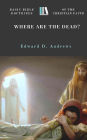 WHERE ARE THE DEAD?: Basic Bible Doctrines of the Christian Faith