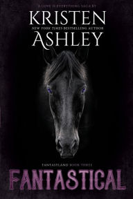 Title: Fantastical, Author: Kristen Ashley