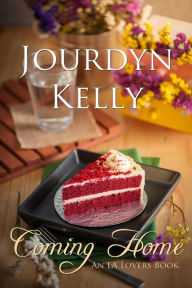 Title: Coming Home: An LA Lovers Book, Author: Jourdyn Kelly