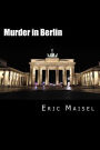 Murder in Berlin: A Novel