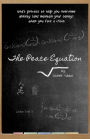 The Peace Equation: God's process to help you overcome anxiety - and maintain your sanity - in a crisis