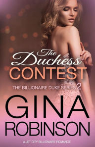 Title: The Duchess Contest: A Jet City Billionaire Serial Romance, Author: Gina Robinson