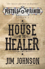 Title: House of the Healer, Author: Jim Johnson