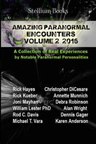 Title: Amazing Paranormal Encounters Volume 2, Author: Christopher Di Cesare