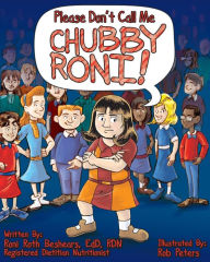 Title: Please Don't Call Me Chubby Roni!, Author: Rob Peters