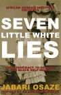 7 Little White Lies: The Conspiracy to Destroy the Black Self-Image