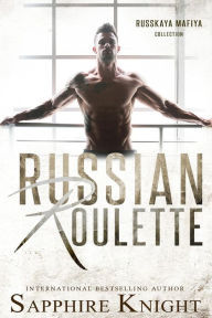 Title: Russian Roulette, Author: Sapphire Knight