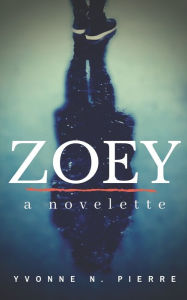 Title: Zoey: A Novelette, Author: Ann Fisher