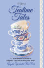 A Year of Teatime Tales: 52 tea-themed stories to fill your cup and warm your heart