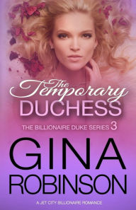 The Temporary Duchess: A Jet City Billionaire Serial Romance