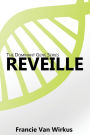 Reveille: Book One of The Dominant Gene Series