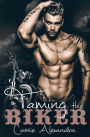 Taming the Biker (Biker Series #5)