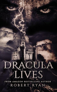 Title: Dracula Lives, Author: Robert Ryan