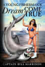 A Young Fisherman's Dream Come True