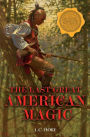 The Last Great American Magic