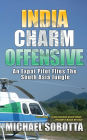 India Charm Offensive: An Expat Pilot Flies The South Asia Jungle