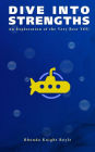 Dive Into Strengths: An Exploration of the Very Best YOU