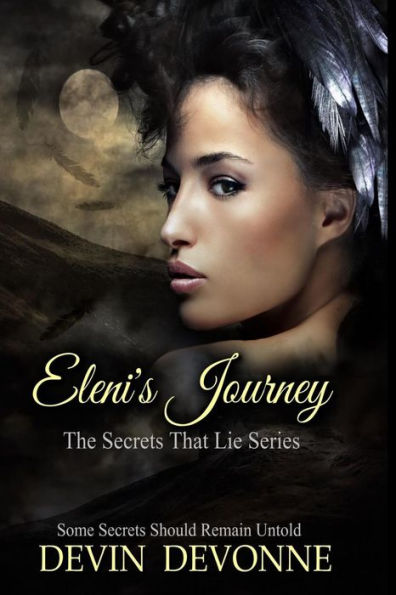 Eleni's Journey: The Secrets That Lie Series